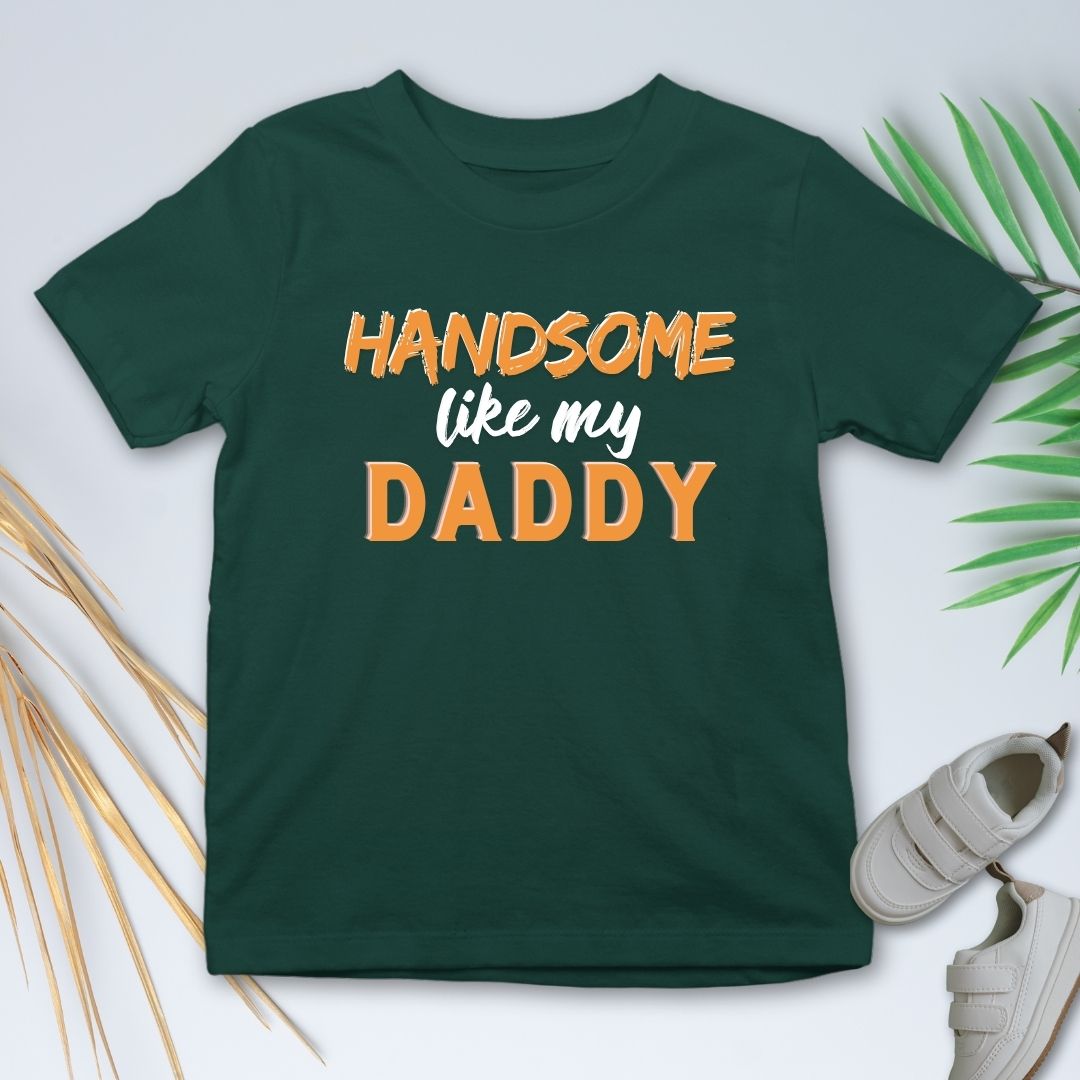 HANDSOME LIKE MY DADDY