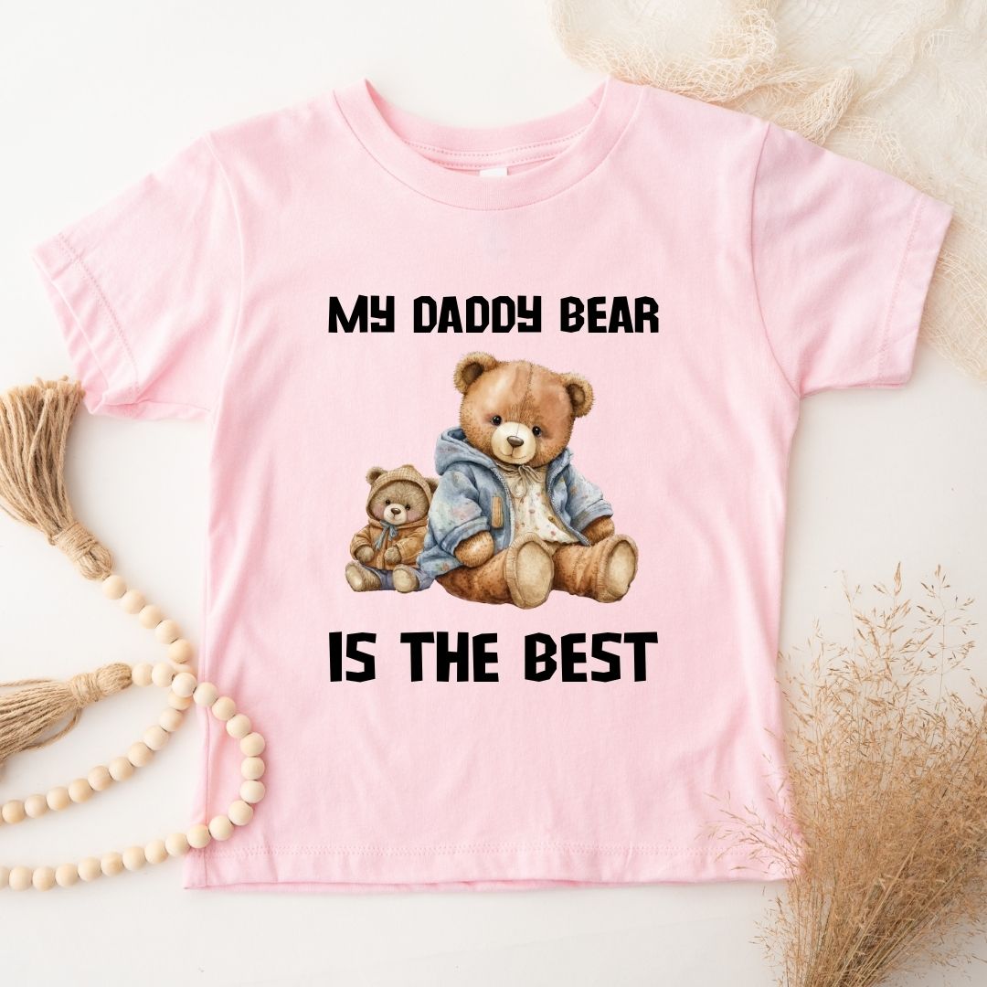 MY DADDY BEAR IS THE BEST