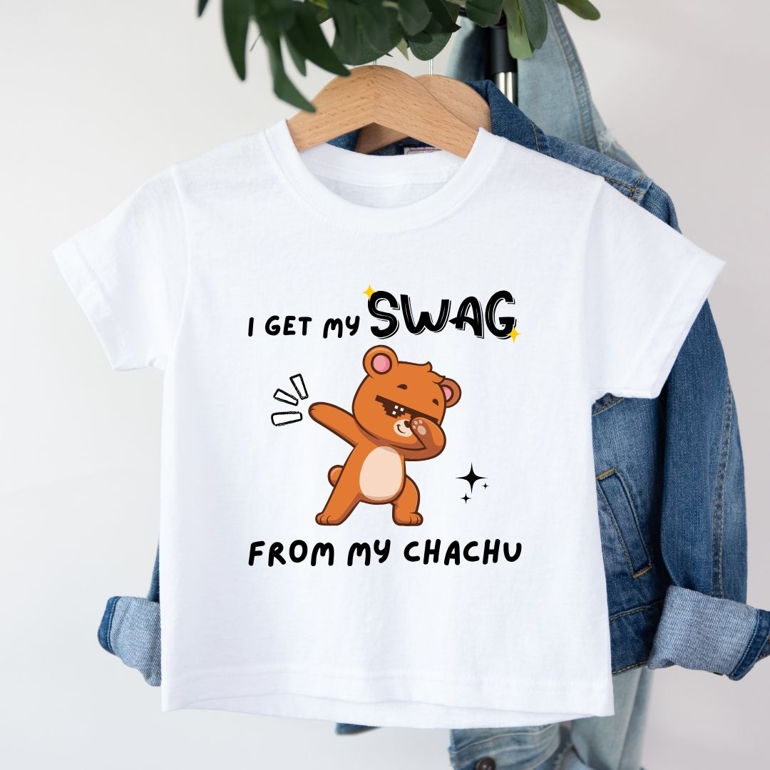 I GET MY SWAG FROM MY CHACHU