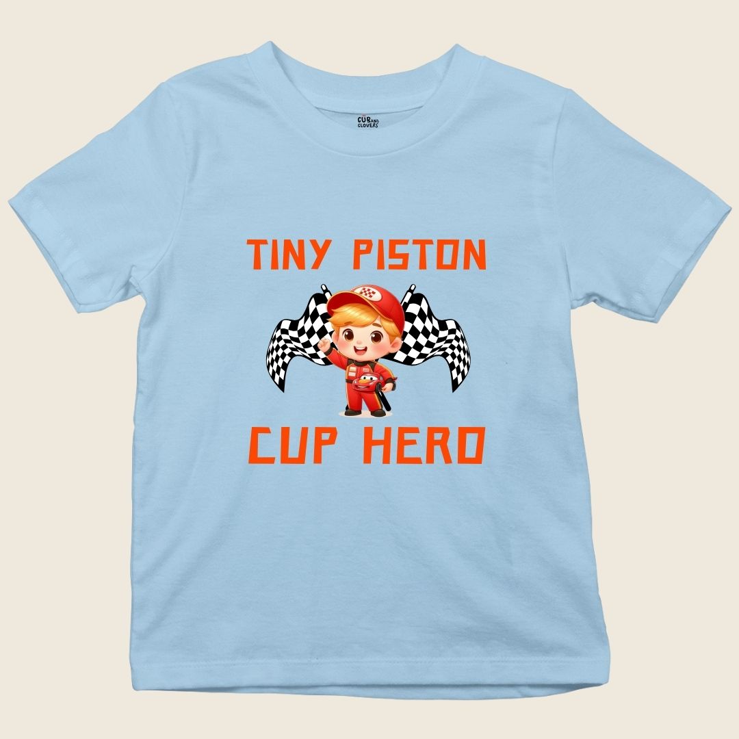 TINY PISTON CUP HERO